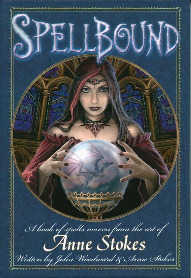 Spellbound BOOK from Anne Stokes and John Woodward